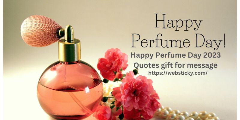 Happy Perfume Day 2023 Quotes gift for message